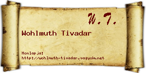 Wohlmuth Tivadar névjegykártya